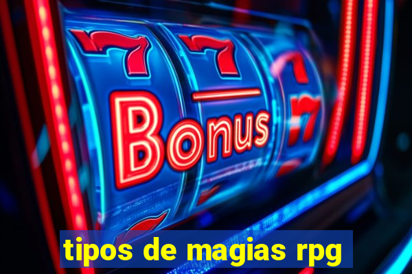 tipos de magias rpg